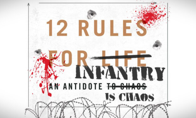 12 Rules For Infantry (An Antidote is Chaos)